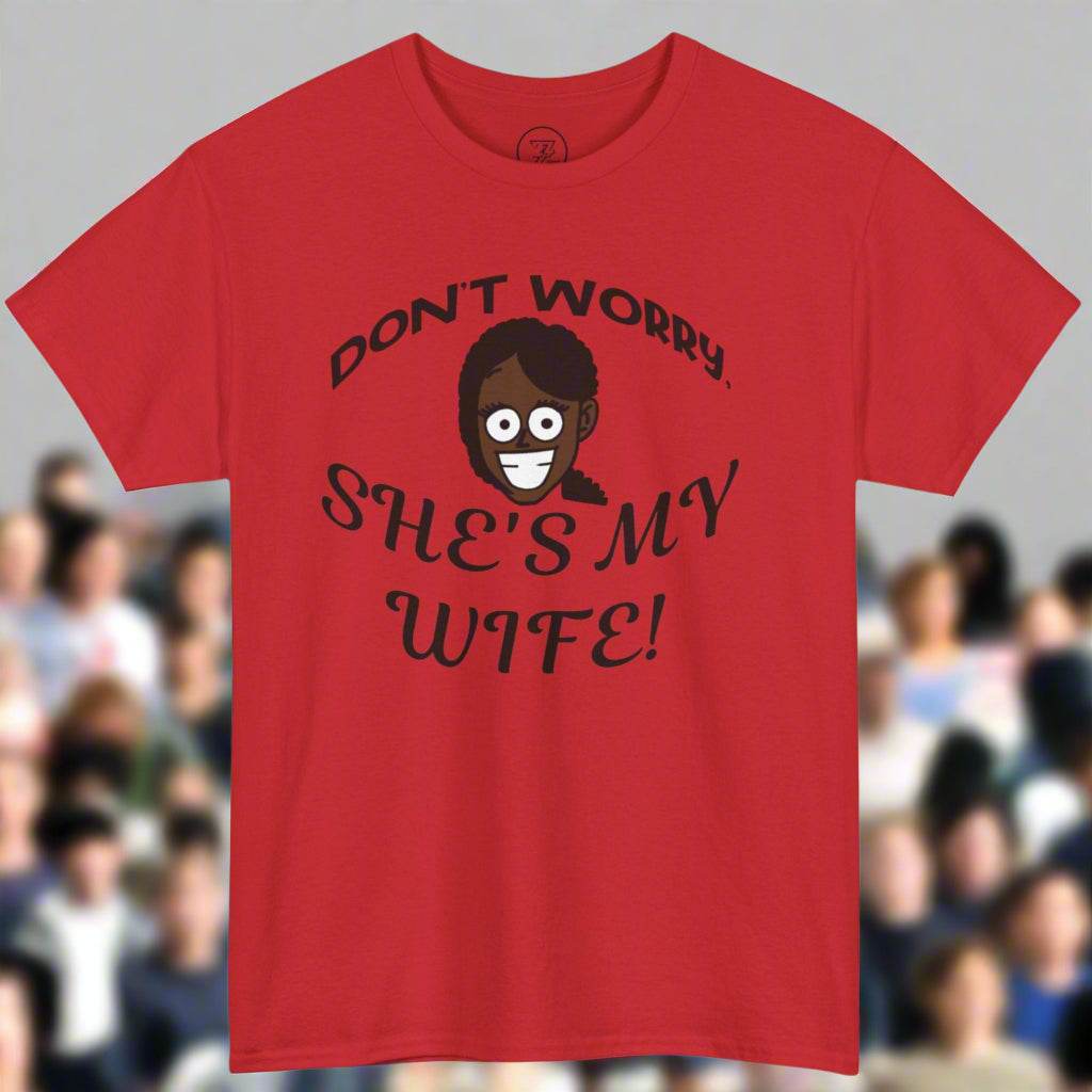Red Kiss Cam funny T-shirt with "Don't Worry, She's My Wife" text and cartoon graphic, unisex cotton shirt for casual wear and concerts