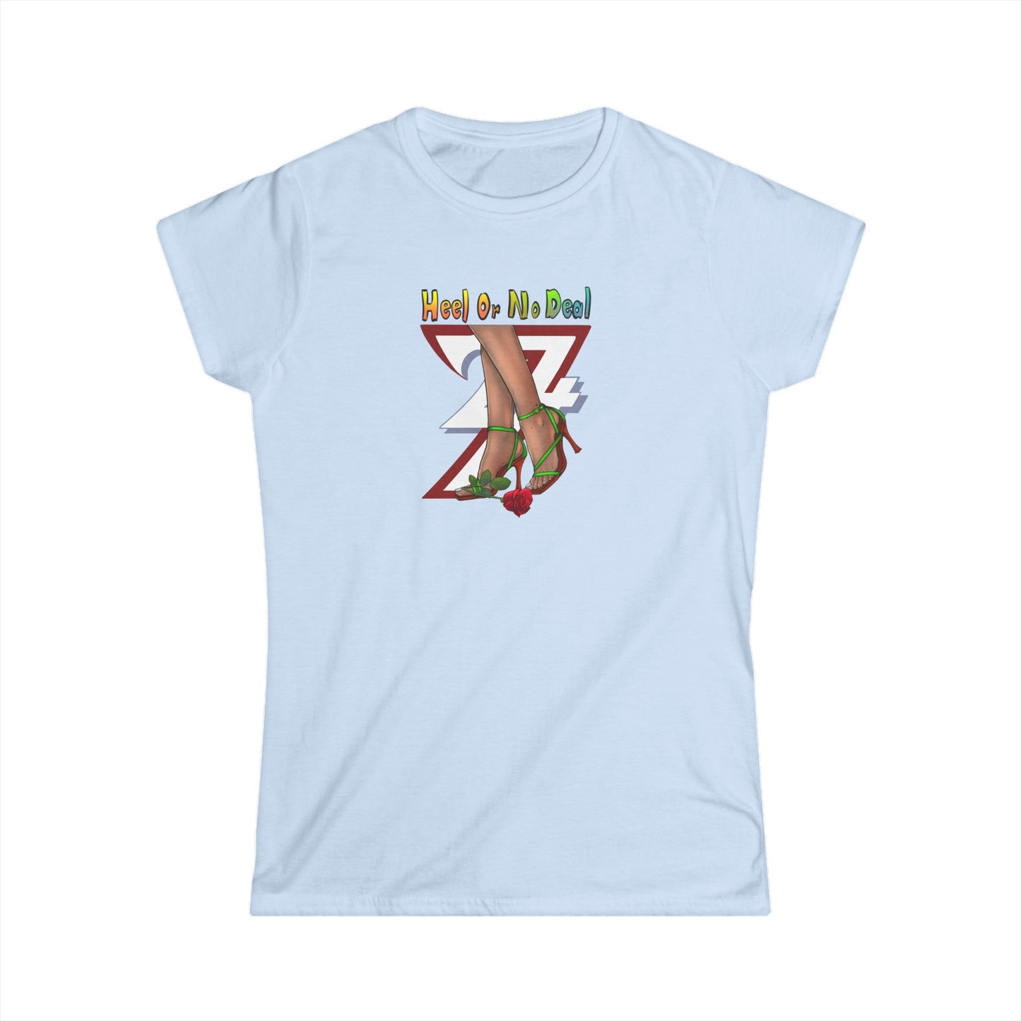 Unique Design "Heel Or No Deal" women t-shirt light blue