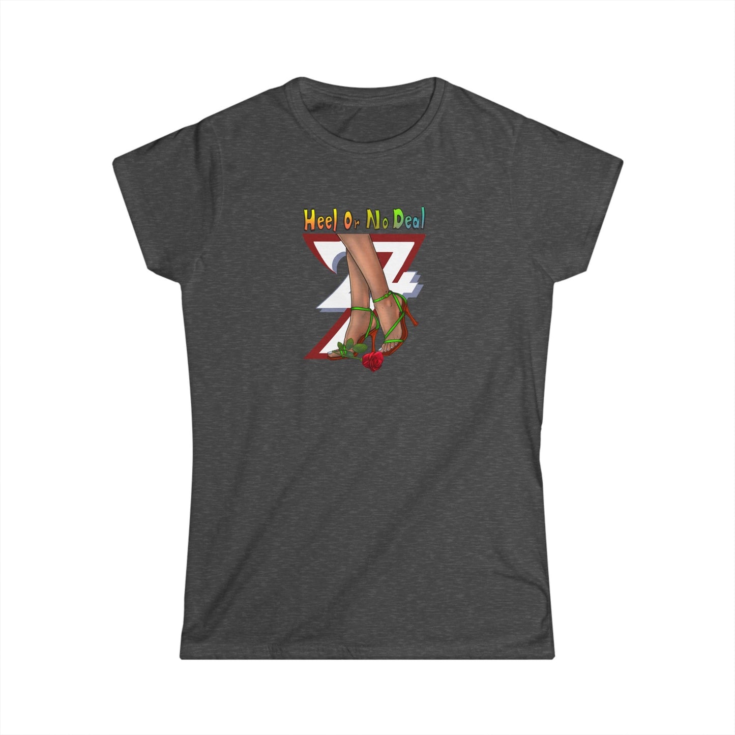 Unique Design "Heel Or No Deal" women t-shirt dark heather