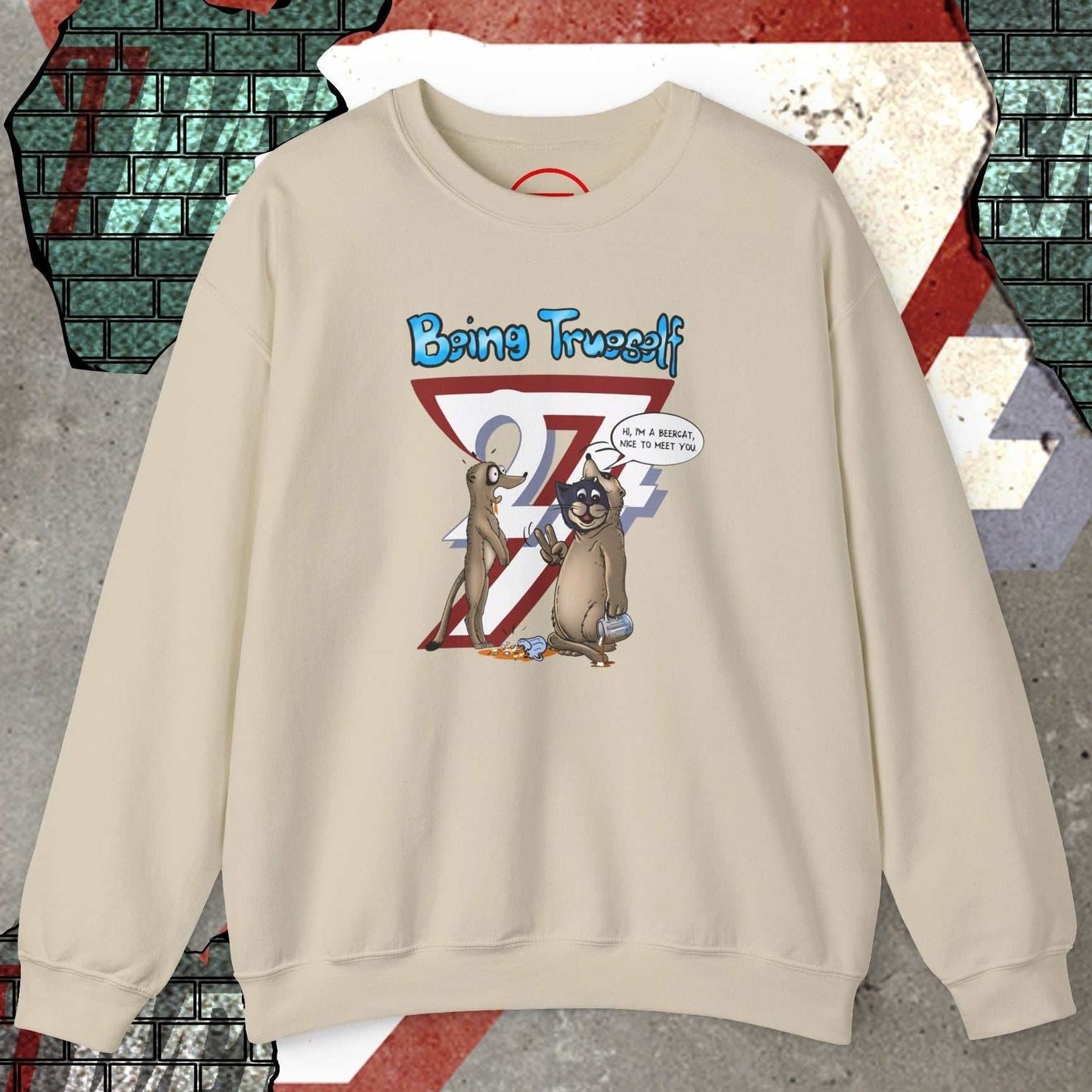 Unisex beige sweatshirt with funny cat and meerkat cartoon and "Be True to Yourself" slogan