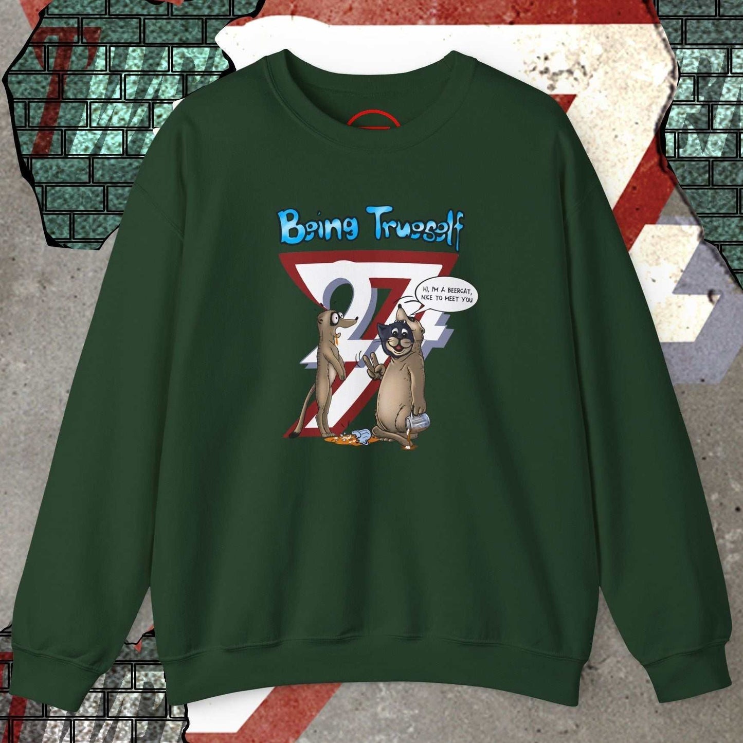 Unisex dark green sweatshirt with funny cat and meerkat cartoon and "Being True to Yourself" slogan design