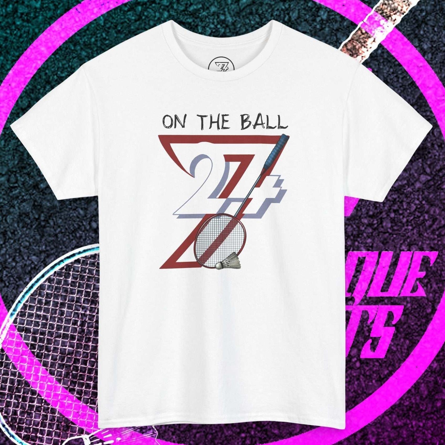 White badminton tee with hand-drawn shuttlecock and racket illustration and "ON THE BALL" text design