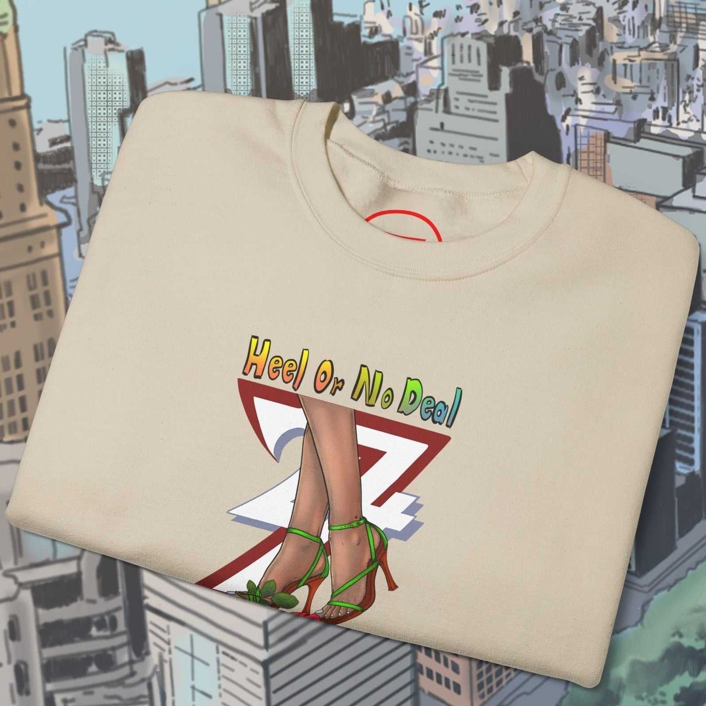 cream sweatshirt with colorful "Heel or No Deal" text and high heel shoe illustration for women